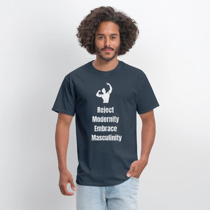 Reject Modernity Embrace Masculinity T shirt