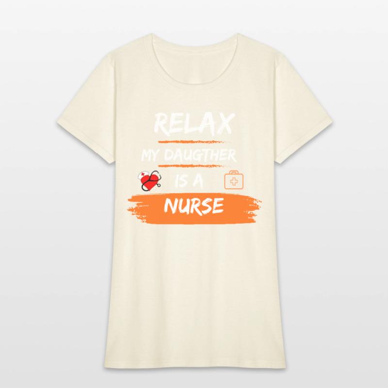 Relax my daugther is a nurse