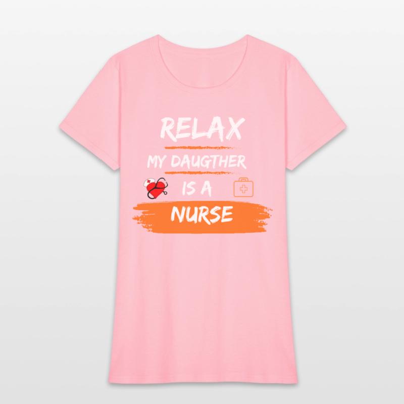 Relax my daugther is a nurse