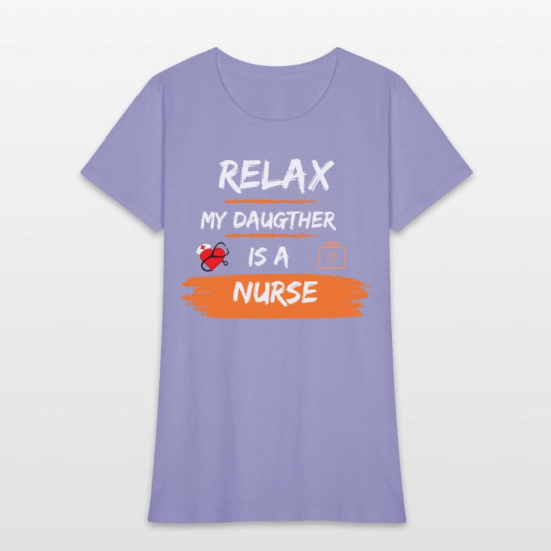 Relax my daugther is a nurse