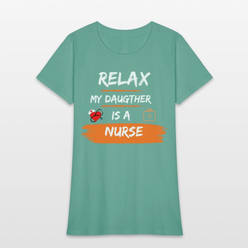 Relax my daugther is a nurse