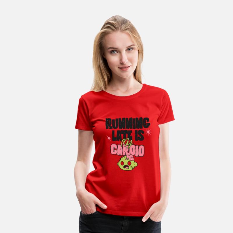Running Late Is My Cardio | Funny Zombie Shirt