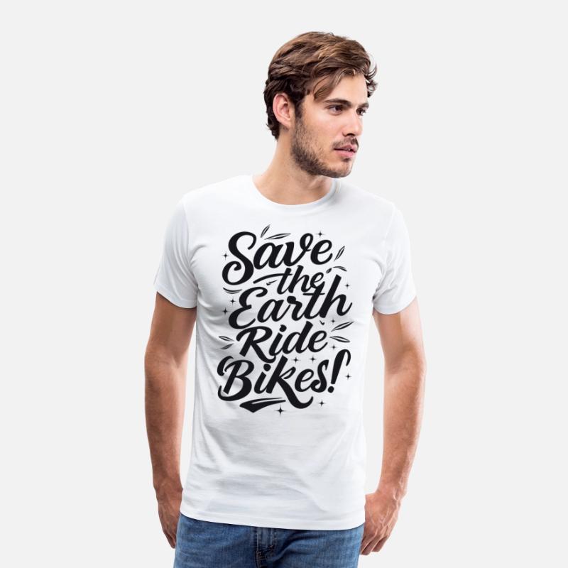 Save the Earth Ride Bikes Cycling Saying Quote