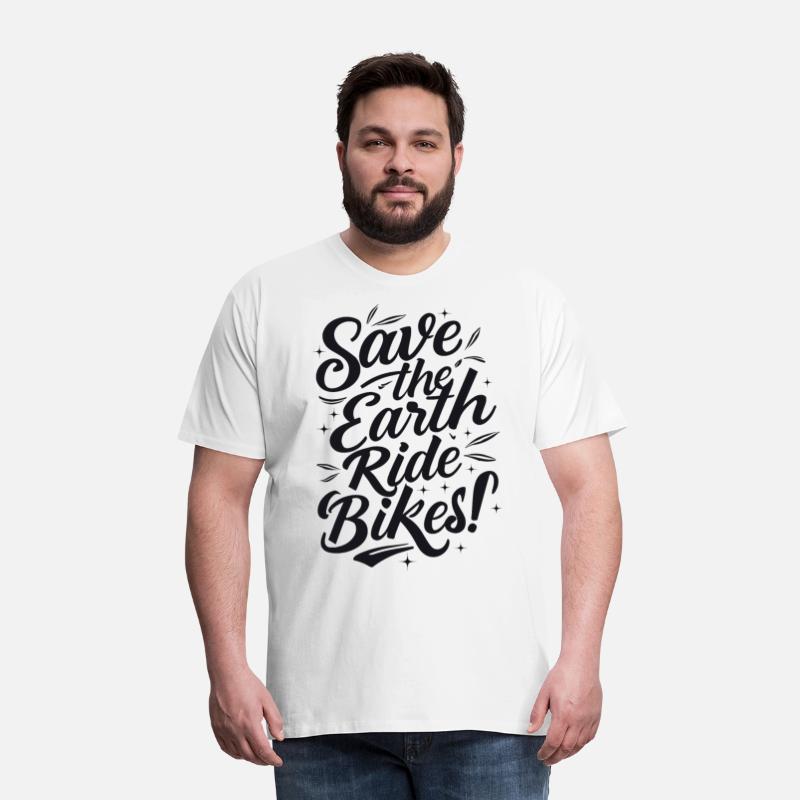 Save the Earth Ride Bikes Cycling Saying Quote