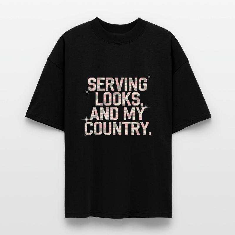 Serving Looks And My Country | Gen Z Draft Shirt