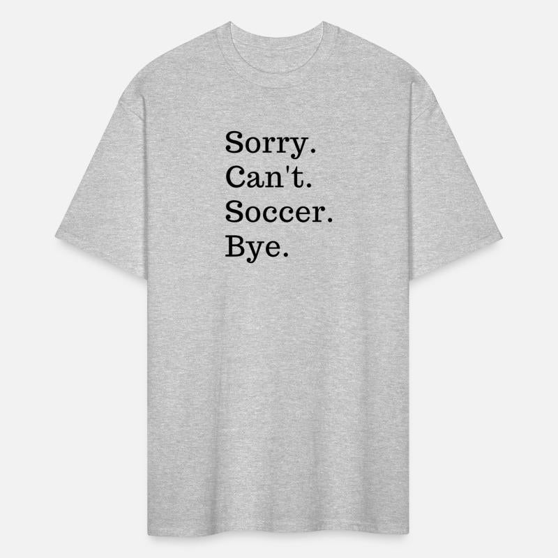 Sorry Can'T Soccer Bye Sport Game Football