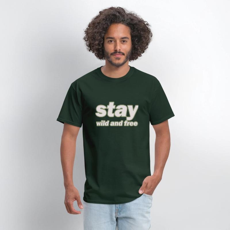 stay wild and free design simple is for you