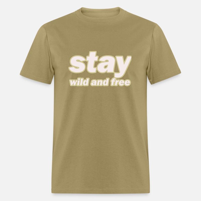 stay wild and free design simple is for you