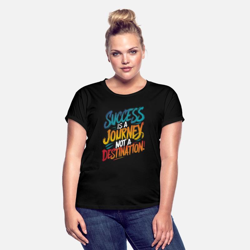 SUCCESS IS A JOURNEY NOT A DESTINATION, QUOTE