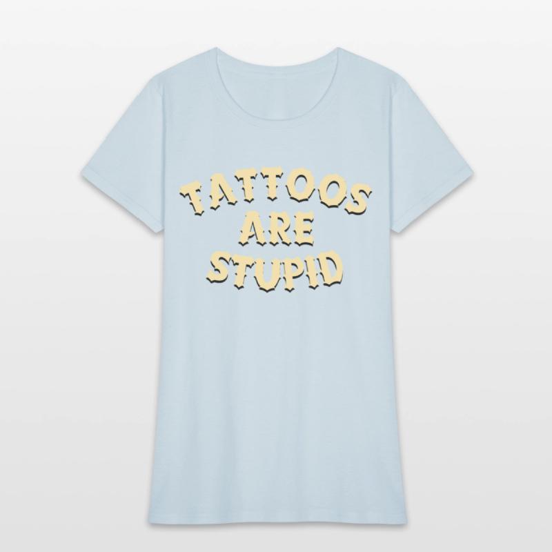 Tattoos are stupid