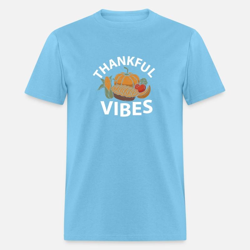 Thankful Vibes t shirt