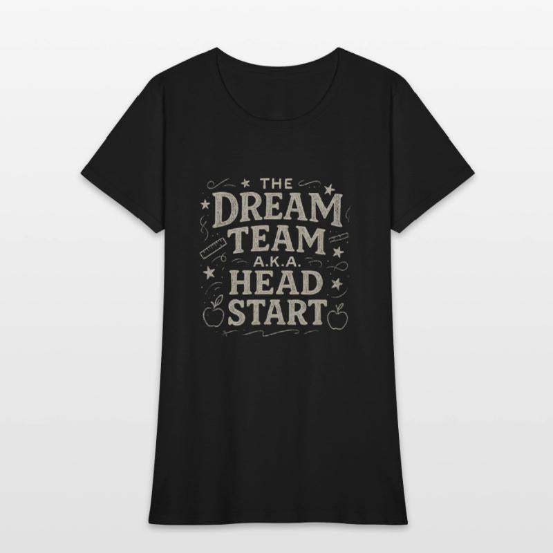The Dream Team aka The Head Start tshirt