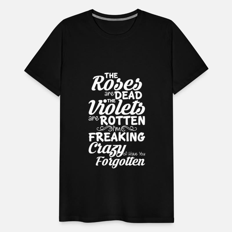 The Roses Are Dead The Violets Are Rotten