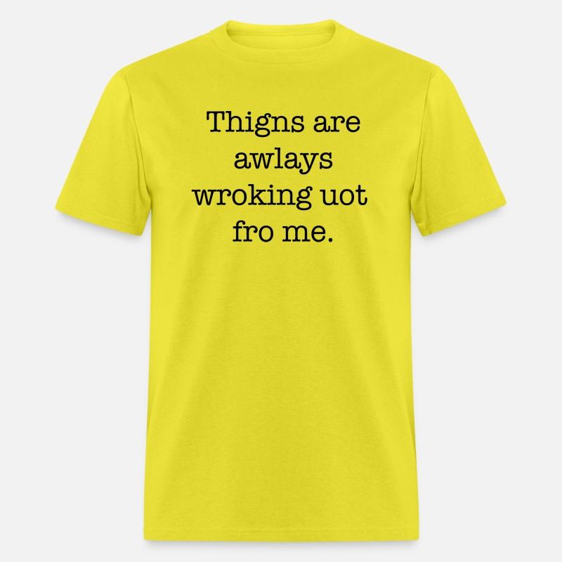 things are always working out for me