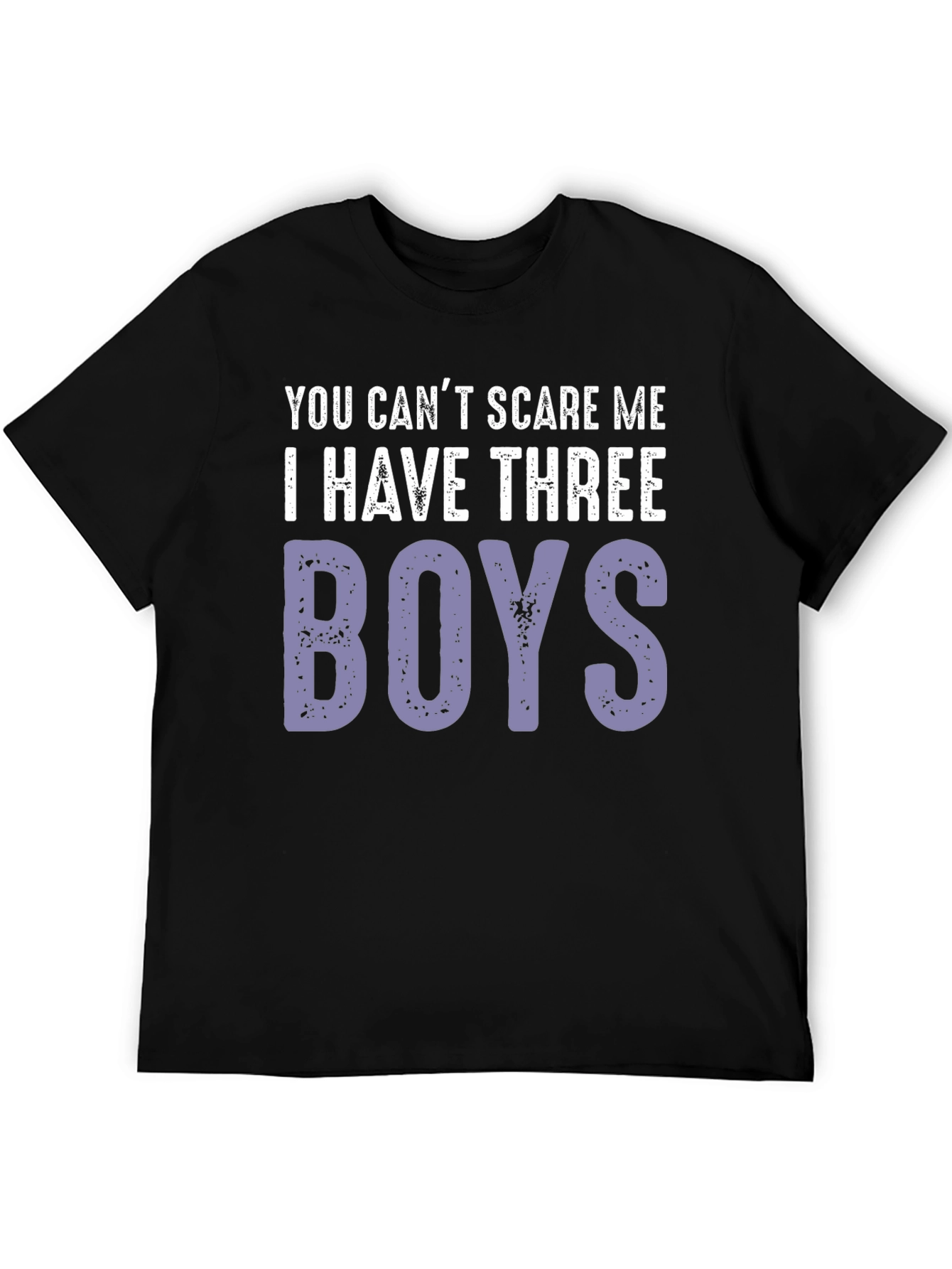 Funny Dad T-Shirt - I Have Three Boys