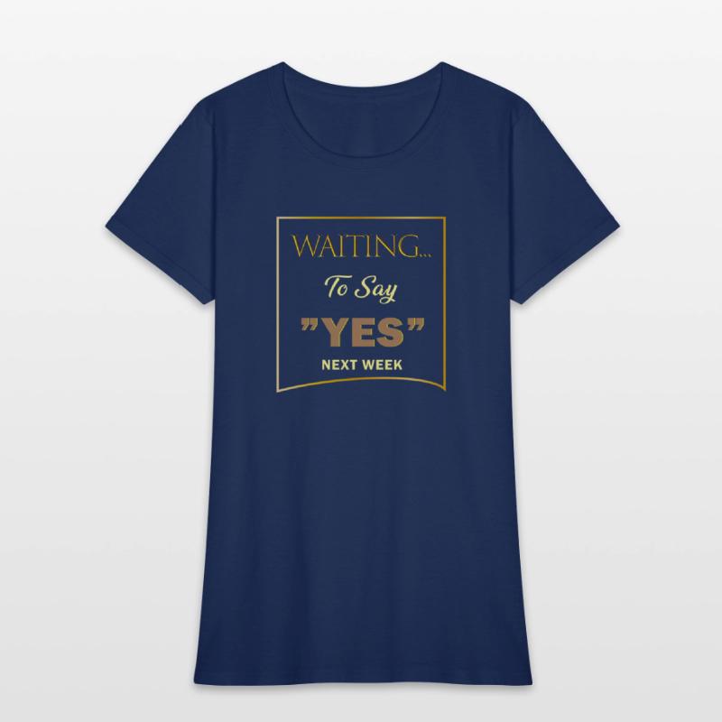 WAITING YES 3 SHIRT