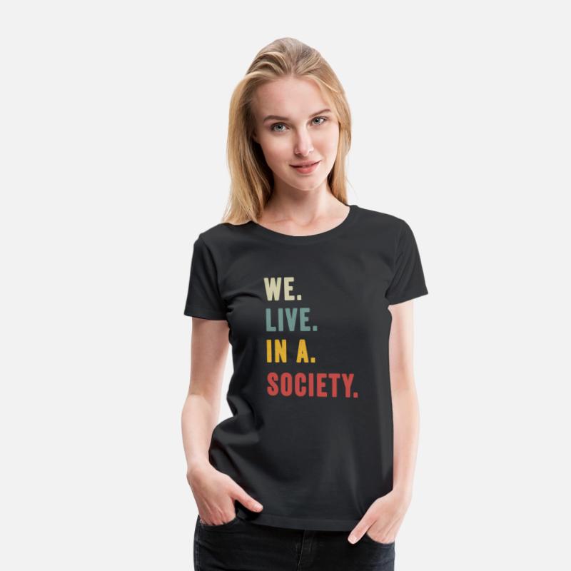 We Live In A Society