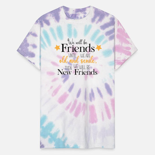 We will be friends until