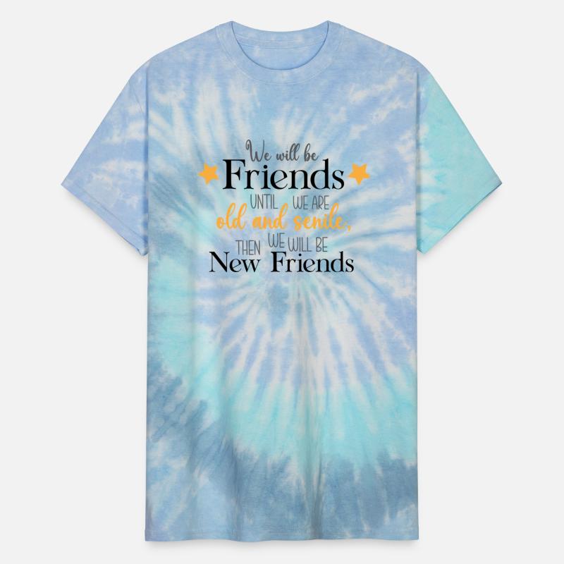 We will be friends until
