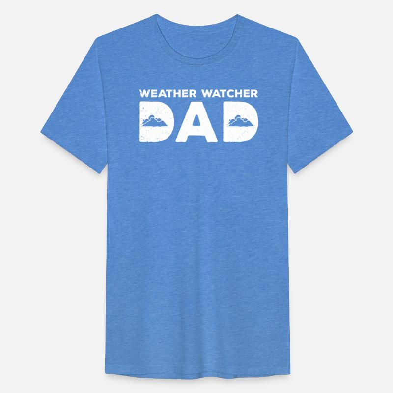 Weather Watcher Dad Father's Day