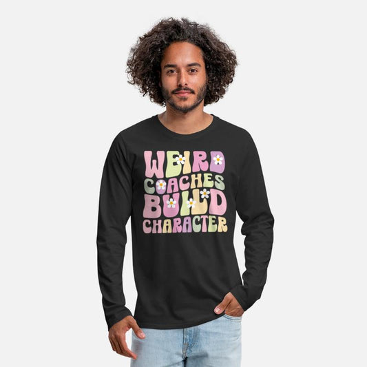 Weird Coaches Build Character Coach