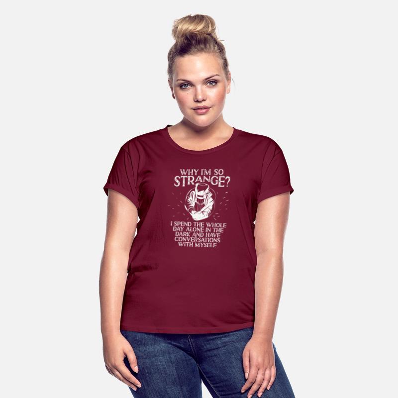 Welder Why I Am So Strange Funny Welders Welding