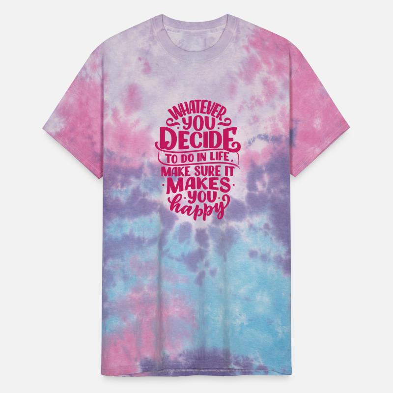 Whatever u decide in life it makes u happy