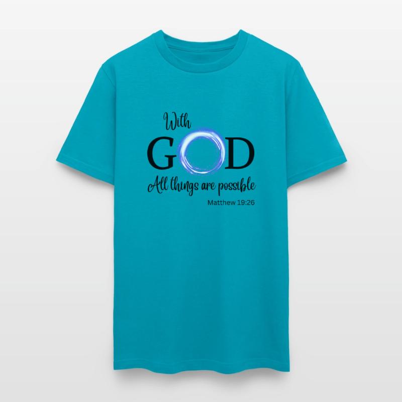 With God all things are possible Matthew 19:26