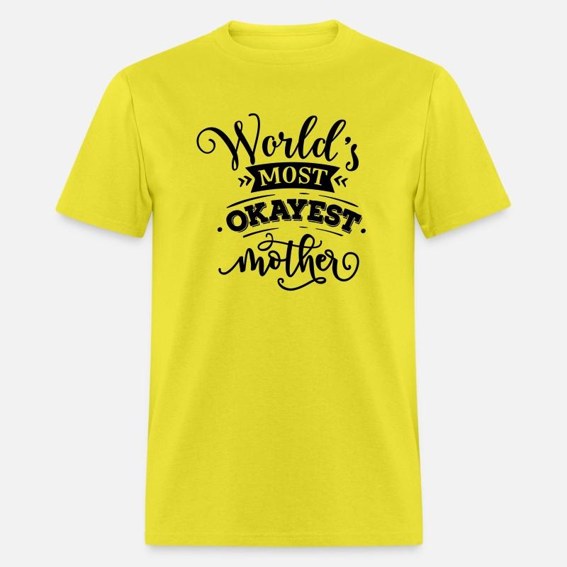 World s most okayest mother T-Shirt Design 2023