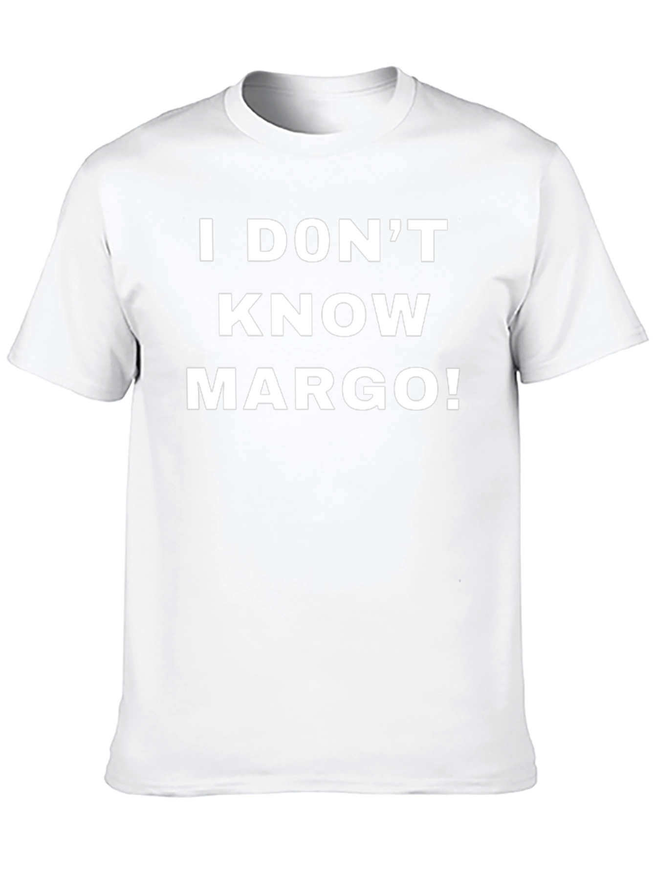 I Dont Know Margo! Graphic T-Shirt