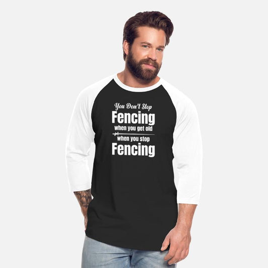 You Don't Stop Fencing When You Get Old Fencing