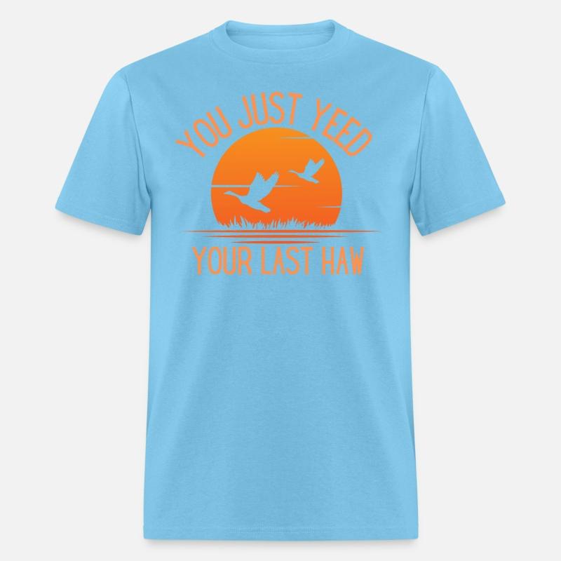 You Just Yeed Your Last Haw, Silly Goose