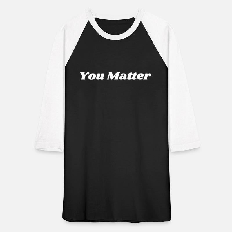 You Matter Statement Mental Health Awareness