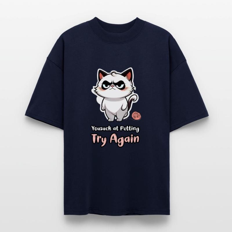 "Yousuck at Petting, Try Again." Funny Cat